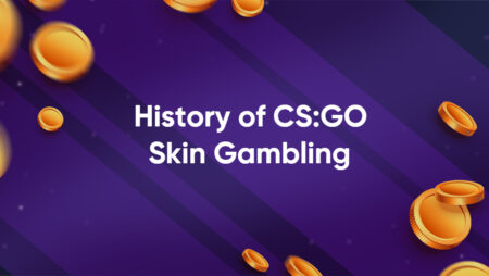 Brief History of CS:GO Skin Gambling