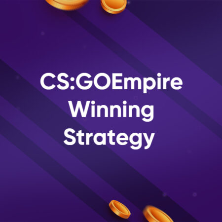 CSGOEmpire Winning Strategy and Tips