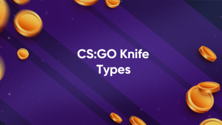 CS:GO Knife Types