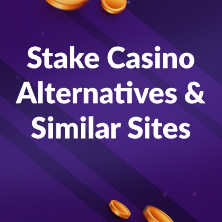 Stake Casino Alternatives & Similar Sites