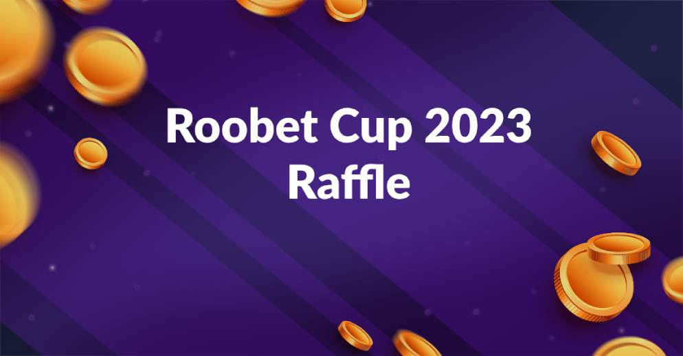 Amazing Offer with Roobet Cup 2023 Raffle