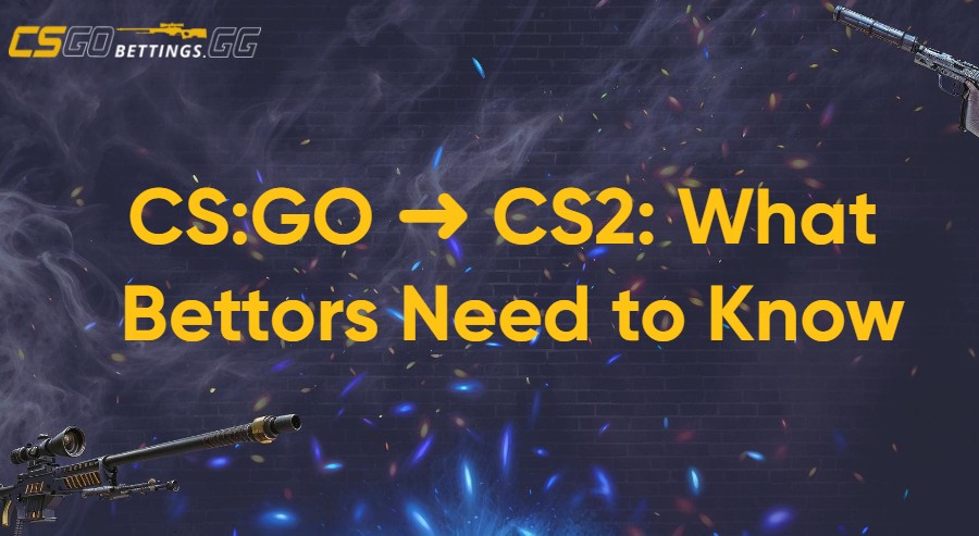 CS:GO to CS2 Evolution: How Changes Impact Bettors